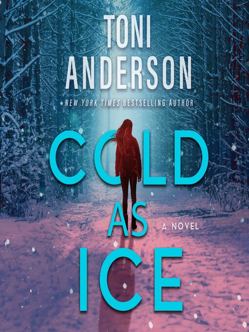 Title details for Cold as Ice by Toni Anderson - Available